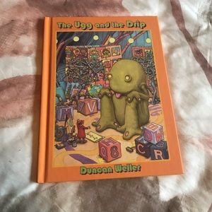 The Ugg and The Drip by Duncan Weller. Hardcover